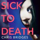 Sick to Death Audiobook