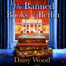 The Banned Books of Berlin Audiobook