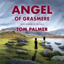 Angel of Grasmere: From Dunkirk to the Fells Audiobook