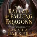 The Ballad of Falling Dragons Audiobook