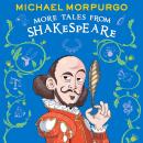 MORE TALES FROM SHAKESPEARE Audiobook