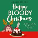 Happy Bloody Christmas Audiobook