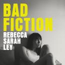 Bad Fiction Audiobook