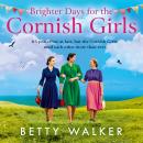 Brighter Days for the Cornish Girls Audiobook