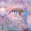 Watch Me Audiobook
