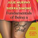 The Fundamentals of Being a Good Girl Audiobook
