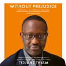Without Prejudice: A Memoir Audiobook