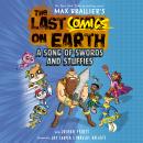 The Last Comics on Earth: A Song of Swords and Stuffies Audiobook