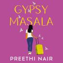 Gypsy Masala Audiobook