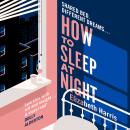 How To Sleep At Night Audiobook