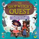 The Shop-Witch’s Quest Audiobook