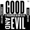 Good and Evil: 12 Philosophers on How to Live Audiobook
