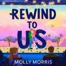 Rewind to Us Audiobook