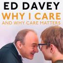 Why I Care: And why care matters Audiobook