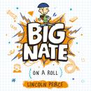 Big Nate on a Roll Audiobook