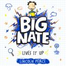 Big Nate Lives It Up Audiobook