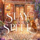 Stay for a Spell Audiobook