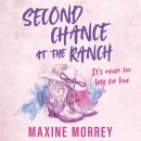 Second Chance At The Ranch Audiobook