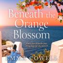 Beneath the Orange Blossom Audiobook