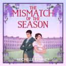 The Mismatch of the Season Audiobook