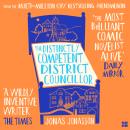 The Distinctly Competent District Councillor Audiobook