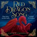 Red Dragon Song: One land, three curses. One quest for freedom… Audiobook
