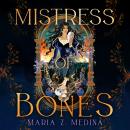 Mistress of Bones Audiobook