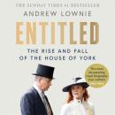 Entitled: The Rise and Fall of the House of York Audiobook