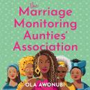 The Marriage Monitoring Aunties’ Association Audiobook