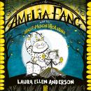 Amelia Fang and the Half-Moon Holiday Audiobook