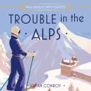 Trouble in the Alps Audiobook