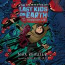 The Last Kids on Earth and the Destructor's Lair: The Last Kids on Earth Audiobook
