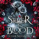 Silver & Blood Audiobook