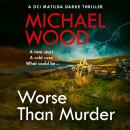 Worse Than Murder Audiobook