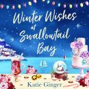 Winter Wishes at Swallowtail Bay Audiobook