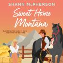 Sweet Home Montana Audiobook