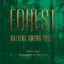 Forest: Walking among trees Audiobook