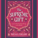 The Supreme Gift Audiobook