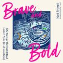 Brave and Bold: 100 years of the Ladies’ Pond on Hampstead Heath (in all weathers) Audiobook