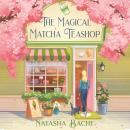 The Magical Matcha Teashop Audiobook