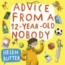 Advice from a 12-Year-Old Nobody Audiobook