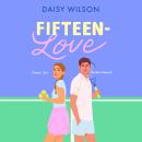 Fifteen-Love Audiobook