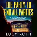 The Party to End All Parties Audiobook