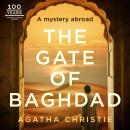 The Gate of Baghdad: An Agatha Christie Short Story Audiobook