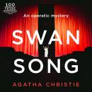 Swan Song: An Agatha Christie Short Story Audiobook
