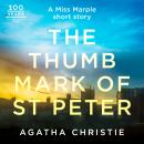 The Thumb Mark of St Peter: A Miss Marple Short Story Audiobook