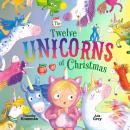 The Twelve Unicorns of Christmas Audiobook