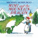 Mimi and the Mountain Dragon Audiobook