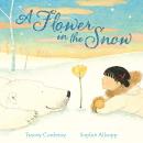 A Flower in the Snow Audiobook