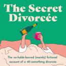 The Secret Divorcée Audiobook